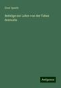 Ernst Spaeth: Beiträge zur Lehre von der Tabes dorsualis, Buch