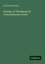 Heinrich Steinberg: Beiträge zur Würdigung der Thukydideischen Reden, Buch