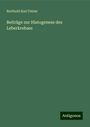 Berthold Karl Fetzer: Beiträge zur Histogenese des Leberkrebses, Buch