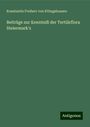 Konstantin Freiherr von Ettingshausen: Beiträge zur Kenntniß der Tertiärflora Steiermark's, Buch