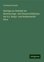 Ferdinand Schmidt: Beiträge zur Statistik der Besteuerungs- und Finanzverhältnisse der k.k. Haupt- und Residenzstadt Wien, Buch