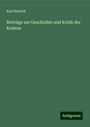 Karl Bartsch: Beiträge zur Geschichte und Kritik der Kudrun, Buch