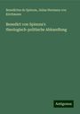 Benedictus De Spinoza: Benedict von Spinoza's theologisch-politische Abhandlung, Buch