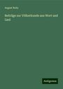 August Boltz: Beiträge zur Völkerkunde aus Wort und Lied, Buch