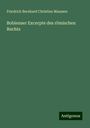 Friedrich Bernhard Christian Maassen: Bobienser Excerpte des römischen Rechts, Buch