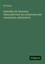 Brockhaus: Bibliothek der Deutschen Nationalliteratur des achtzehnten und neunzehnten Jahrhunderts, Buch