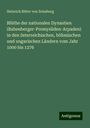 Heinrich Ritter Von Zeissberg: Blüthe der nationalen Dynastien (Babenberger-Premysliden-Arpaden) in den österreichischen, böhmischen und ungarischen Ländern vom Jahr 1000 bis 1276, Buch