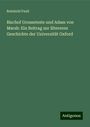 Reinhold Pauli: Bischof Grosseteste und Adam von Marsh: Ein Beitrag zur ältereren Geschichte der Universität Oxford, Buch