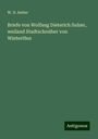 W. D. Sulzer: Briefe von Wolfang Dieterich Sulzer, weiland Stadtschreiber von Winterthur, Buch