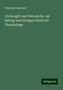 Friedrich Oesterlen: Choleragift und Pettenkofer: als Beitrag zum heutigen Stand der Cholerafrage, Buch