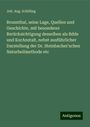 Joh. Aug. Schilling: Brunnthal, seine Lage, Quellen und Geschichte, mit besonderer Berücksichtigung desselben als Bdde und KurAnstalt, nebst ausführlicher Darstellung der Dr. Steinbacher'schen Naturheilmethode etc, Buch