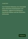 Joseph Beck: Carl Friedrich Nebenius; ein Lebensbild eines deutschen Staatsmannes und Gelehrten, zugleich ein Beitrag zur Geschichte Badens und des Deutschen Zollvereins, Buch