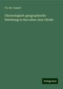 Ch. Ed. Caspari: Chronologisch-geographische Einleitung in das Leben Jesu Christi, Buch