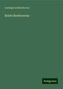 Ludwig van Beethoven: Briefe Beethovens, Buch