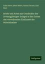 Felix Stieve: Briefe und Acten zur Geschichte des Dreissigjährigen Krieges in den Zeiten des vorwaltenden Einflusses der Wittelsbacher, Buch