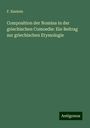 F. Eiselein: Composition der Nomina in der griechischen Comoedie: Ein Beitrag zur griechischen Etymologie, Buch