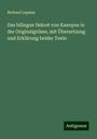 Richard Lepsius: Das bilingue Dekret von Kanopus in der Originalgrösse, mit Übersetzung und Erklärung beider Texte, Buch