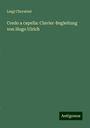 Luigi Cherubini: Credo a capella: Clavier-Begleitung von Hugo Ulrich, Buch