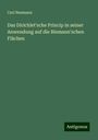 Carl Neumann: Das Dirichlet'sche Princip in seiner Anwendung auf die Riemann'schen Flächen, Buch