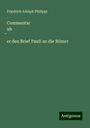 Friedrich Adolph Philippi: Commentar ub¿er den Brief Pauli an die Römer, Buch