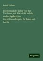 Rudolf Virchow: Darstellung der Lehre von den Trichinen, mit Rücksicht auf die dadurch gebotenen Vorsichtsmaßregeln, für Laien und Aerzte, Buch