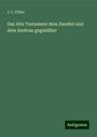 J. L. Füller: Das Alte Testament dem Zweifel und dem Anstoss gegenüber, Buch