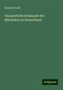 Heinrich Reidt: Das geisltiche Schauspiel des Mittelalters in Deutschland, Buch