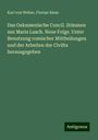 Karl Von Weber: Das Oekumenische Concil. Stimmen aus Maria Laach. Neue Folge. Unter Benutzung romischer Mittheilungen und der Arbeiten der Civilta herausgegeben, Buch