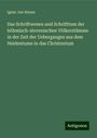 Ignác Jan Hanus: Das Schriftwesen und Schrifttum der böhmisch-slovenischen Völkerstämme in der Zeit der Ueberganges aus dem Heidentume in das Christentum, Buch