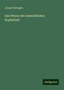 Joseph Dietzgen: Das Wesen der menschlichen Kopfarbeit, Buch