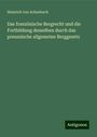 Heinrich Von Achenbach: Das französische Bergrecht und die Fortbildung desselben durch das preussische allgemeine Berggesetz, Buch