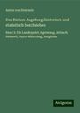 Anton Von Steichele: Das Bistum Augsburg: historisch und statistisch beschrieben, Buch