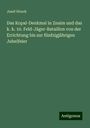 Josef Strack: Das Kopal-Denkmal in Znaim und das k. k. 10. Feld-Jäger-Bataillon von der Errichtung bis zur fünfzigjährigen Jubelfeier, Buch