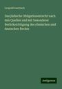 Leopold Auerbach: Das jüdische Obligationenrecht nach den Quellen und mit besonderer Berücksichtigung des römischen und deutschen Rechts, Buch