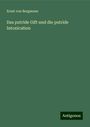 Ernst Von Bergmann: Das putride Gift und die putride Intoxication, Buch