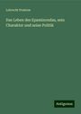 Lebrecht Pomtow: Das Leben des Epaminondas, sein Charakter und seine Politik, Buch