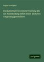 August von Spieß: Das Lahnthal von seinem Ursprung bis zur Ausmündung nebst seiner nächsten Umgebung geschildert, Buch