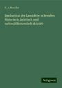 H. A. Mascher: Das Institut der Landräthe in Preußen Historisch, juristisch und nationalökonomisch skizzirt, Buch