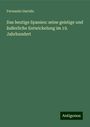 Fernando Garrido: Das heutige Spanien: seine geistige und äußerliche Entwickelung im 19. Jahrhundert, Buch