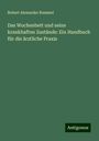 Robert Alexander Rummel: Das Wochenbett und seine krankhaften Zustände: Ein Handbuch für die ärztliche Praxis, Buch