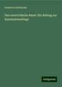 Friedrich Göttisheim: Das unterirdische Basel: Ein Beitrag zur Kanalsationsfrage, Buch