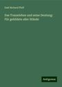 Emil Richard Pfaff: Das Traumleben und seine Deutung: Für gebildete aller Stände, Buch