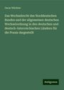 Oscar Wächter: Das Wechselrecht des Norddeutschen Bundes und der allgemeinen deutschen Wechselordnung in den deutschen und deutsch-österreichischen Ländern für die Praxis dargestellt, Buch