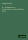 Ernst Adolf Coccius: Der Mechanismus der Accommodation des menschlichen Auges, Buch