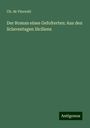 Ch. de Vincenti: Der Roman eines Gefolterten: Aus den Sclaventagen Siciliens, Buch