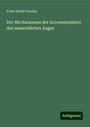 Ernst Adolf Coccius: Der Mechanismus der Accommodation des menschlichen Auges, Buch