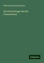 Wilhelm Emmanuel Ketteler: Die Arbeiterfrage und das Christenthum, Buch