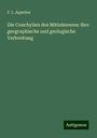 F. L. Appelius: Die Conchylien des Mittelmeeres: ihre geographische und geologische Verbreitung, Buch