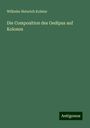 Wilhelm Heinrich Kolster: Die Composition des Oedipus auf Kolonos, Buch