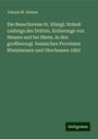 Johann W. Steiner: Die Besuchsreise Sr. Königl. Hoheit Ludwigs des Dritten, Erzherzogs von Hessen und bei Rhein, in den großherzogl. hessischen Provinzen Rheinhessen und Oberhessen 1863, Buch